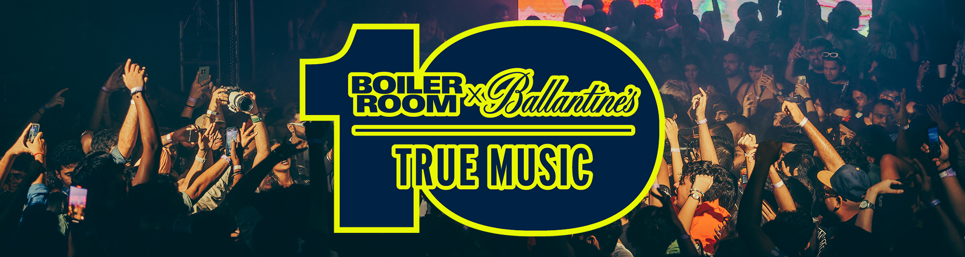 BALLANTINE’S AND BOILER ROOM BRING YOU 10 YEARS OF TRUE MUSIC